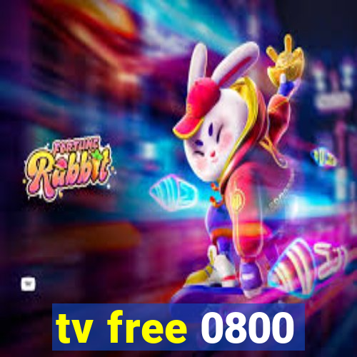 tv free 0800